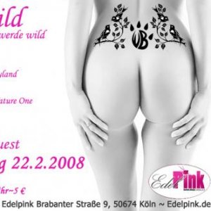 22.2.08 Edelpink Wird Edelwild! Feat My B-day