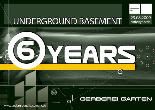 6 Jahre Underground Basement