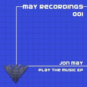 Jon May - Play the Music EP (Front Cover).jpg