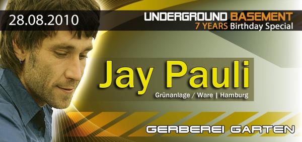 7 Years Underground Basement W/ Jay Pauli